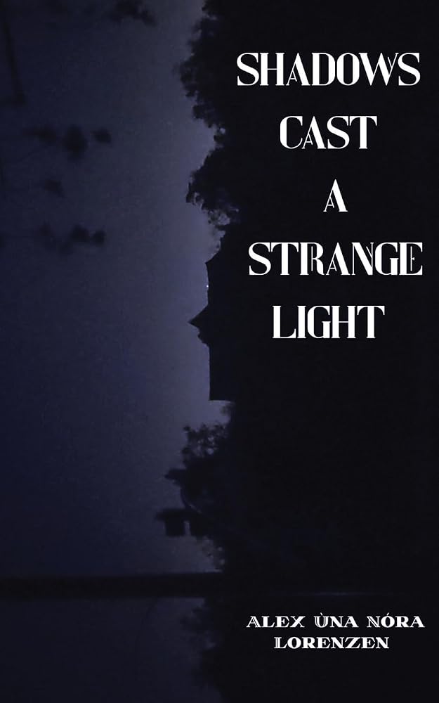 Shadows Cast a Strange Light cover image