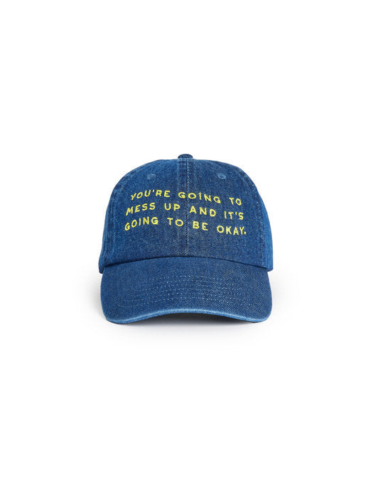 You're Going to Mess Up Hat