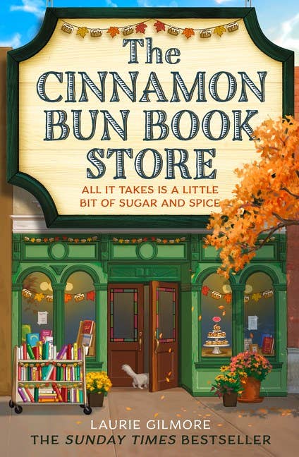 The Cinnamon Bun Book Store by Laurie Gilmore (Paperback)
