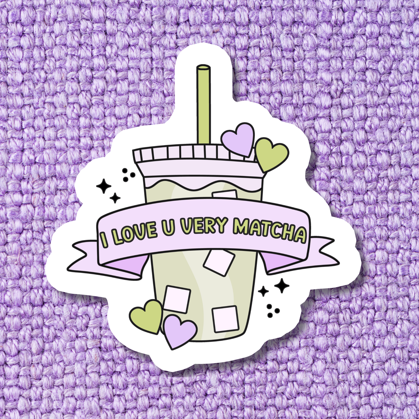I Love You Very Matcha Sticker