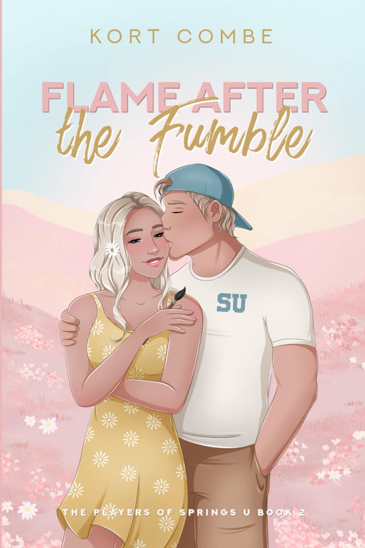 Flame After the Fumble by Kort Combe (Paperback)