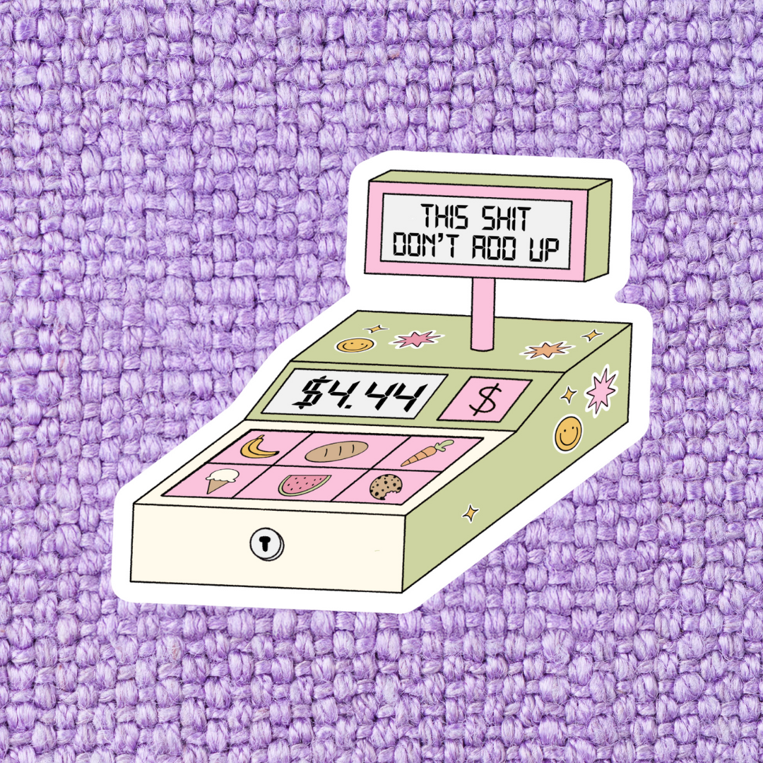 Don't Add Up Sticker