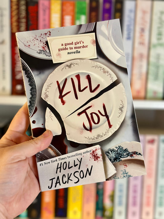Kill Joy: A Good Girl's Guide to Murder by Holly Jackson