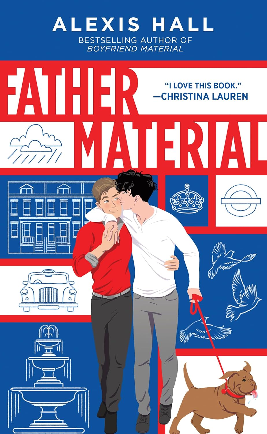 Father Material by Alexis Hall  (London Calling Series: Book #3- Paperback)