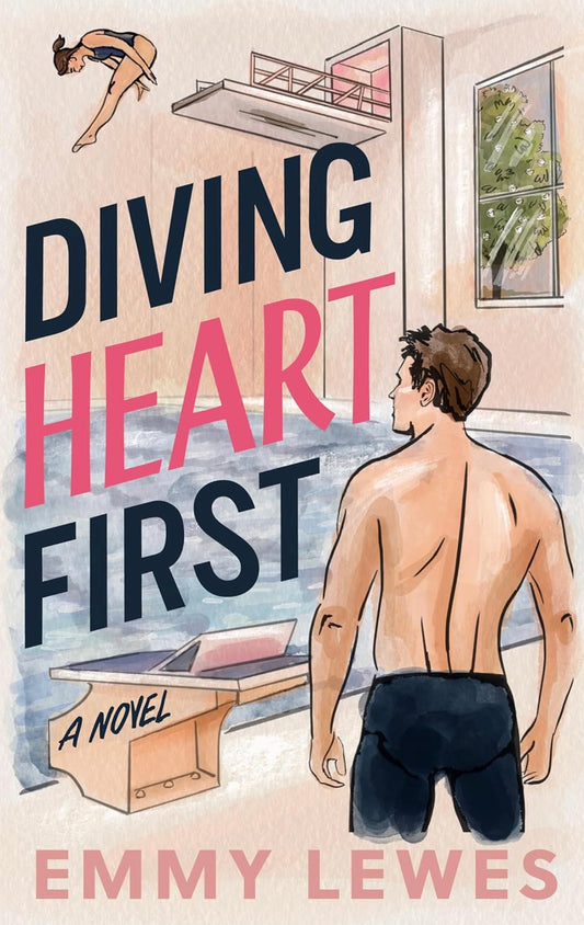 Diving Heart First by Emmy Lewes (Paperback)