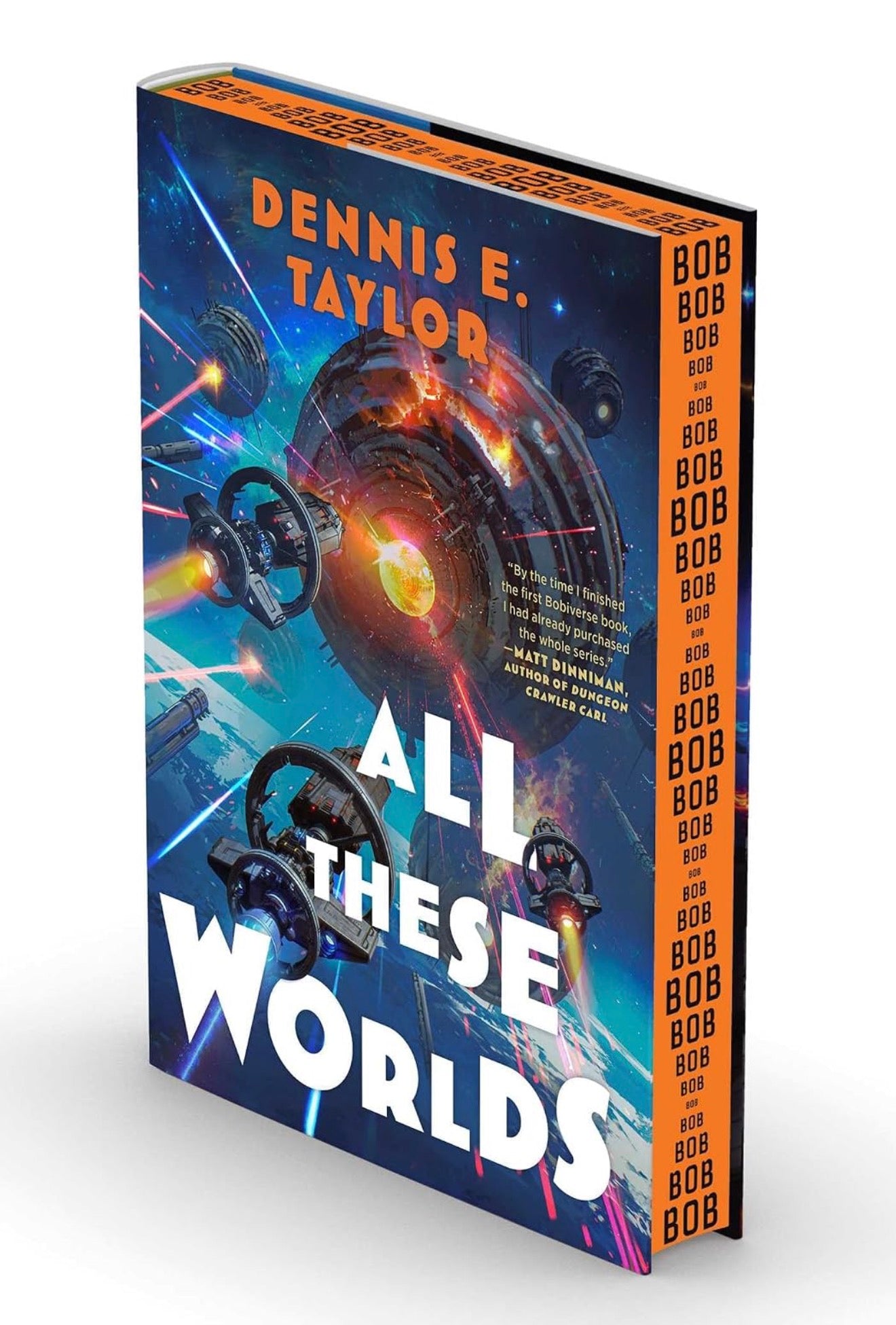 All These Worlds by Dennis E. Taylor (Bobiverse series: Book #3- Deluxe Edition)