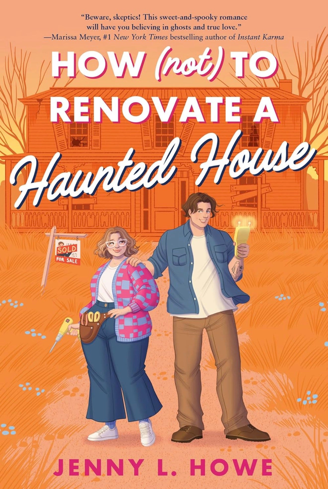 How (Not) to Renovate a Haunted House by Jenny L. Howe
