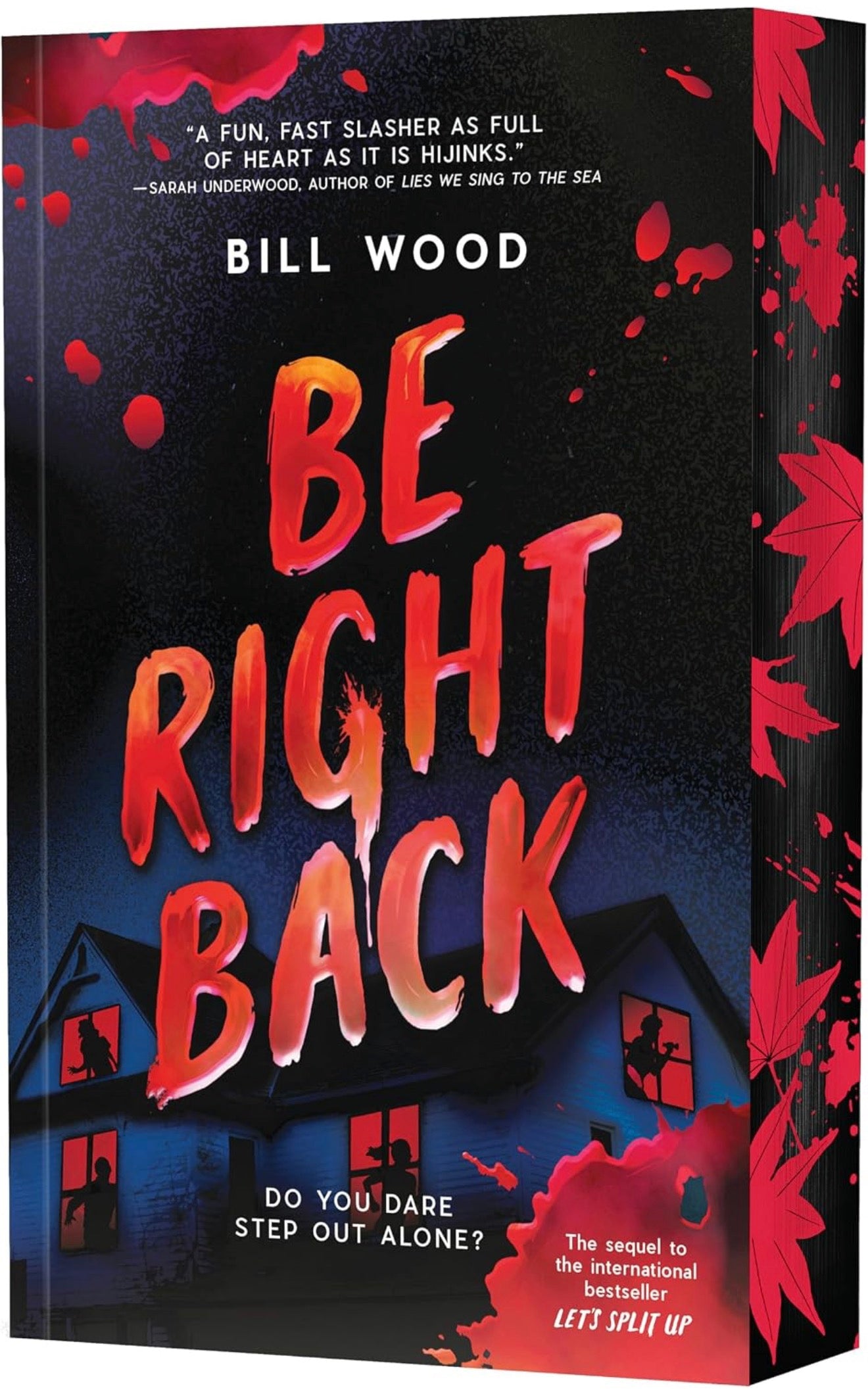 Be Right Back by Bill Wood (Let's Split Up Series: Book #2)