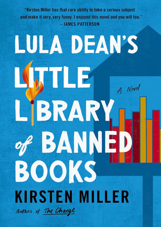 Lula Dean's Little Library of Banned Books by Kirsten Miller