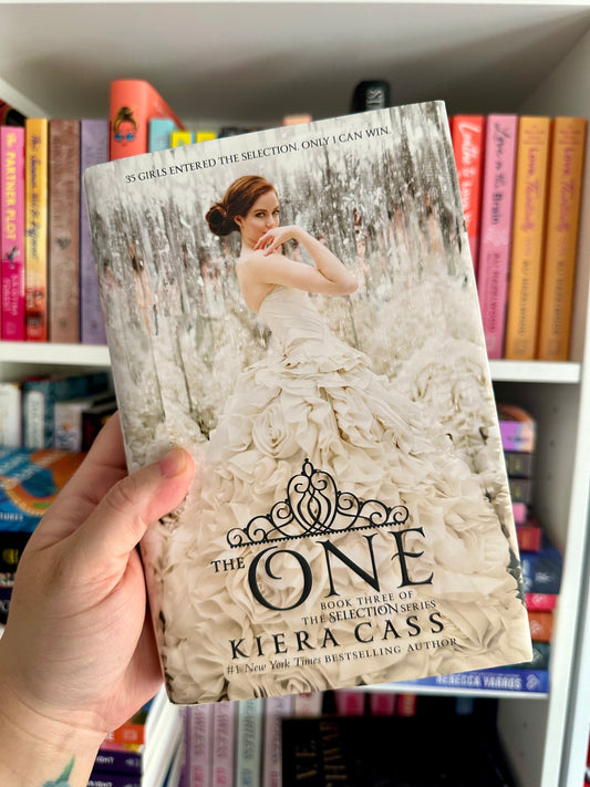 The One by Kiera Cass (The Selection Series- Book #3)