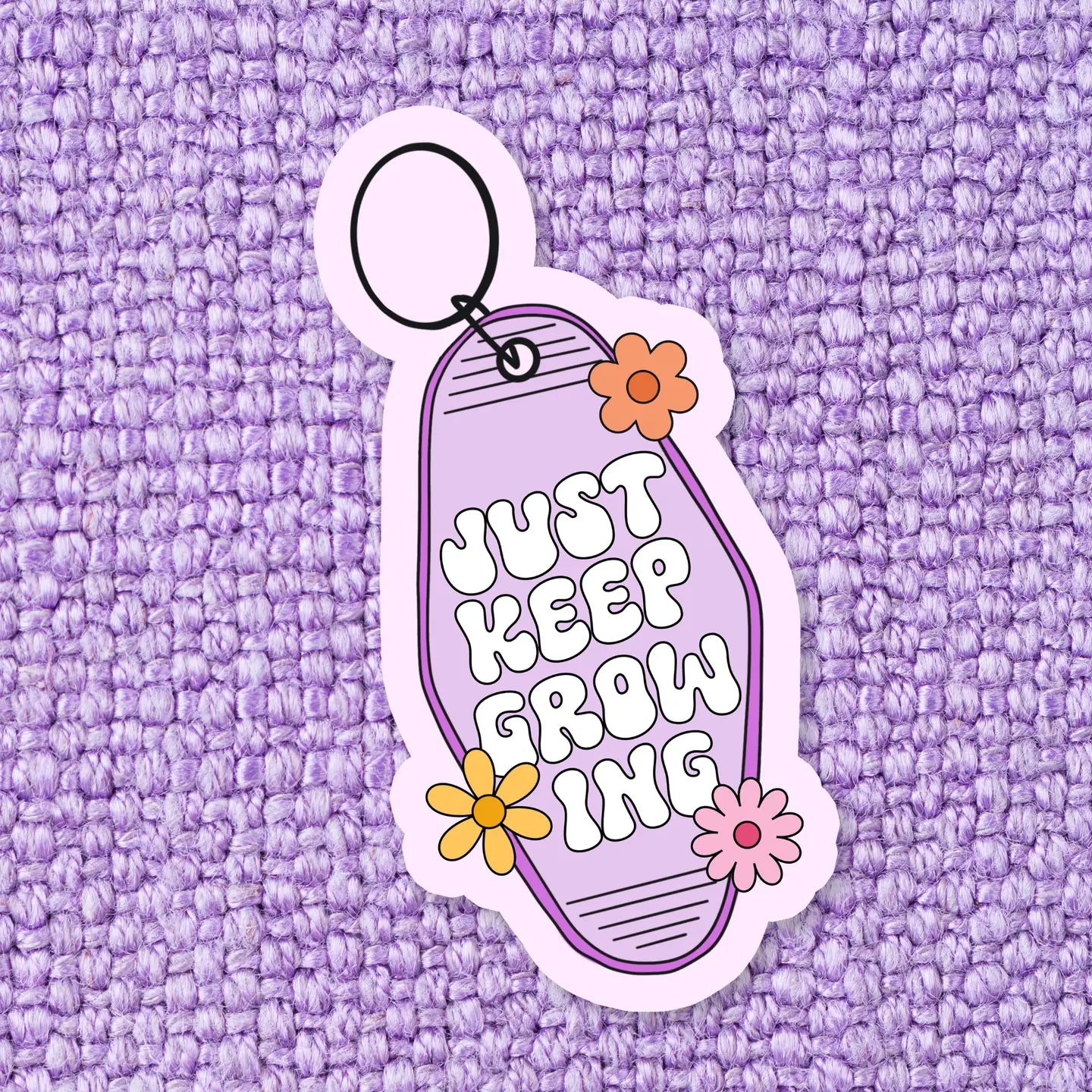 Just Keep Growing Sticker