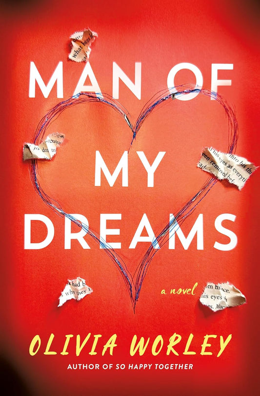 Man of My Dreams by Olivia Worley (Hardcover)