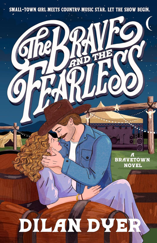 The Brave and the Fearless by Dilan Dyer