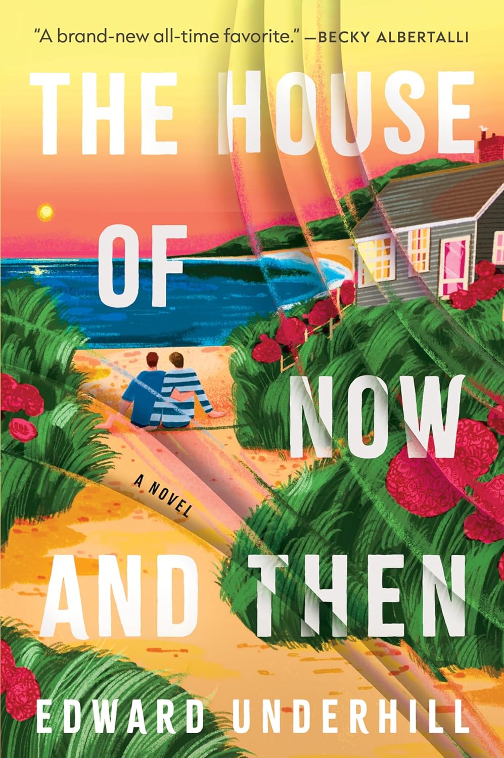 The House of Now and Then by Edward Underhil (Paperback)