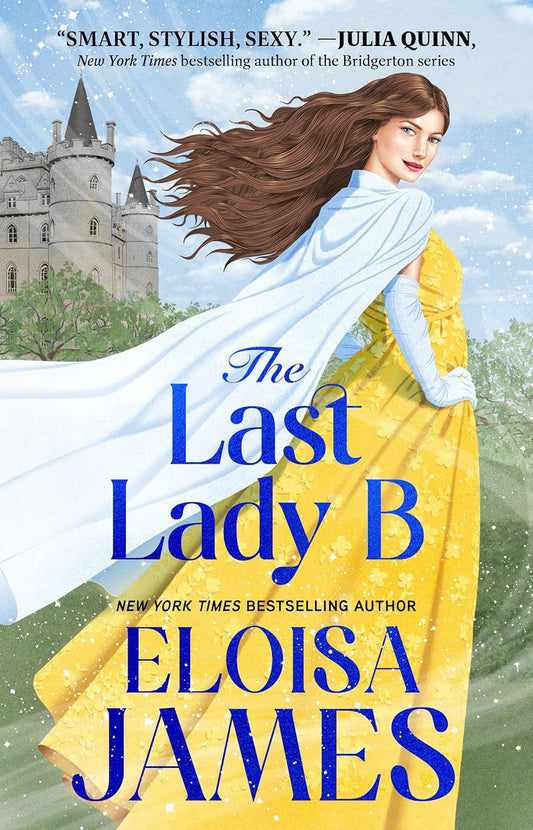 The Last Lady B by Eloisa James (Paperback)