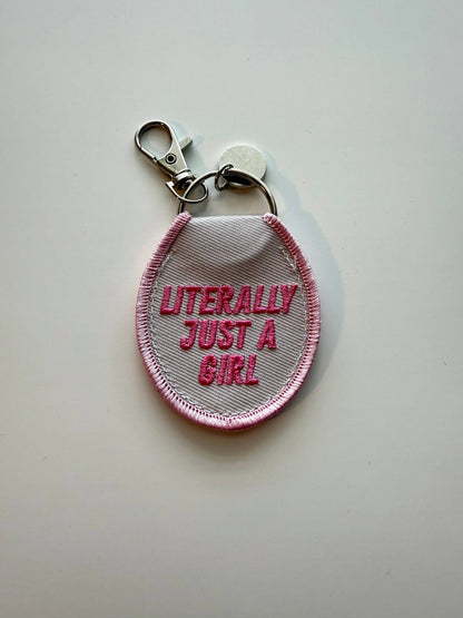 Literally Just a Girl Keychain/ Bag Charm