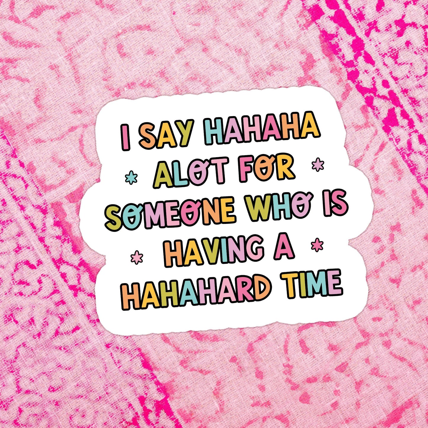 I Say Hahaha Sticker