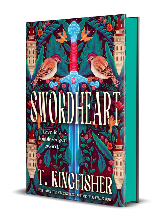 Swordheart by T. Kingfisher (Book #1: Deluxe Edition- Hardcover)