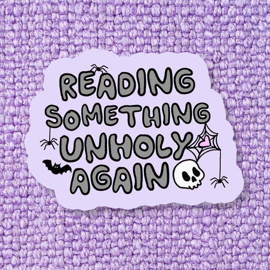 Reading Something Unholy Again Sticker