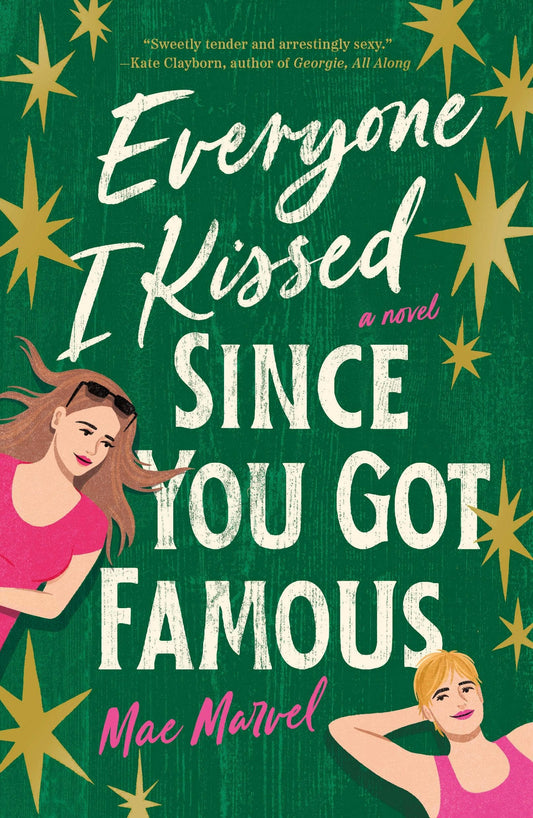 Everyone I Kissed Since You Got Famous by Mae Marvel (Paperback)