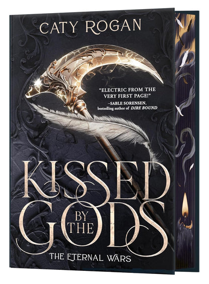 Kissed by the Gods by Caty Rogan (The Eternal Wars Series: Book #1- Deluxe Edition- Hardcover))