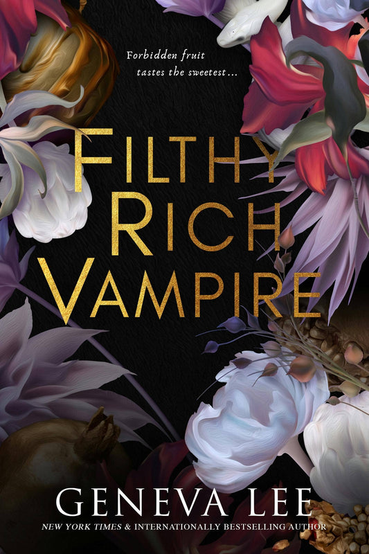 Filthy Rich Vampire- Second Rite by Geneva Lee (Book #2: Paperback)