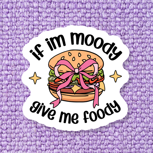 Moody For Foody Sticker