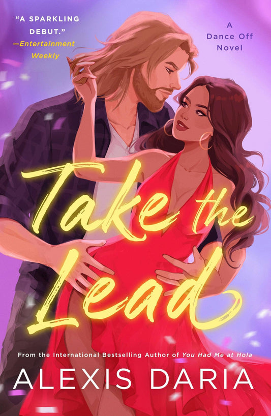 Take The Lead by Alexis Daria (Book #1- Paperback)