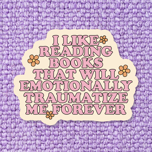 Emotionally Traumatizing Books Sticker