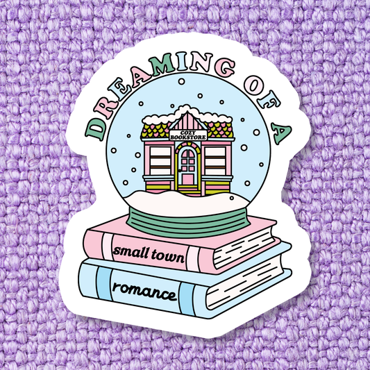 Dreaming Of A Small Town Romance Sticker