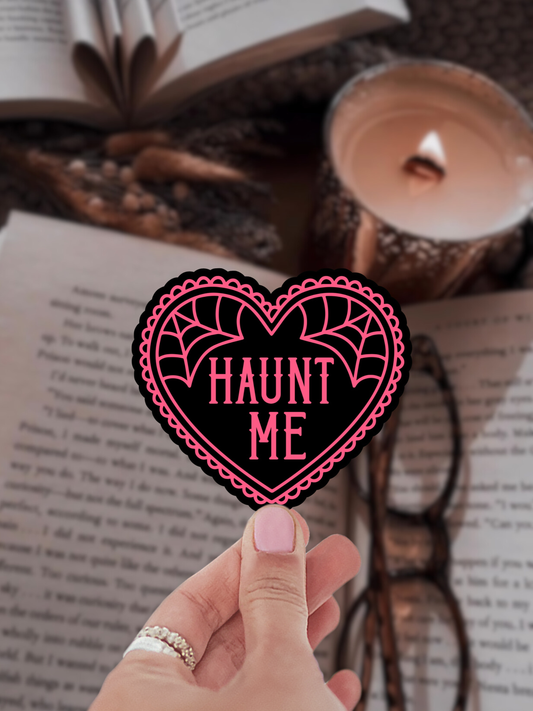 Haunt Me Sticker